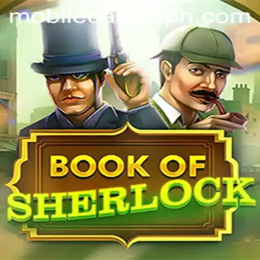 BookOfSherlock: Unlocking the Mysteries of Mobile Casino Gaming