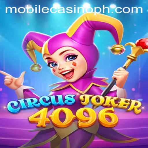 An In-Depth Look at CircusJoker4096: A Mobile Casino Marvel