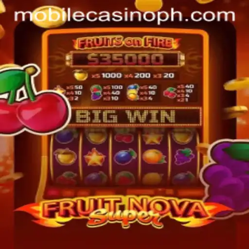 Exploring FruitNovaSuper: The Ultimate Mobile Casino Game Experience