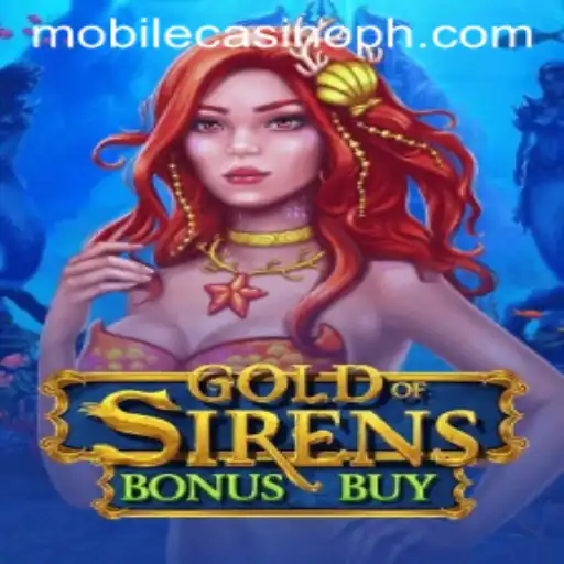 Discover GoldofSirensBonusBuy: An Exciting Mobile Casino Experience