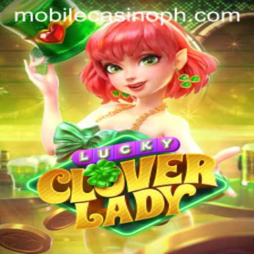 Discover the Thrills of LuckyCloverLady in the Mobile Casino World