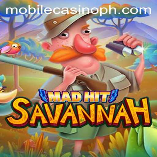 MadHitSavannah: Enter the Thrilling World of Mobile Casino Gaming
