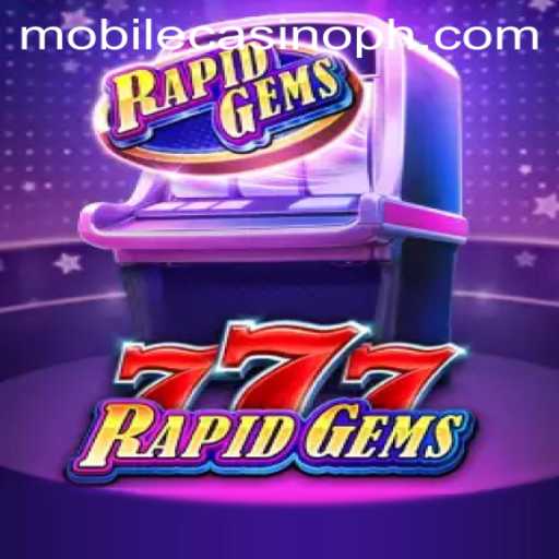 RapidGems777: Your Ultimate Mobile Casino Experience