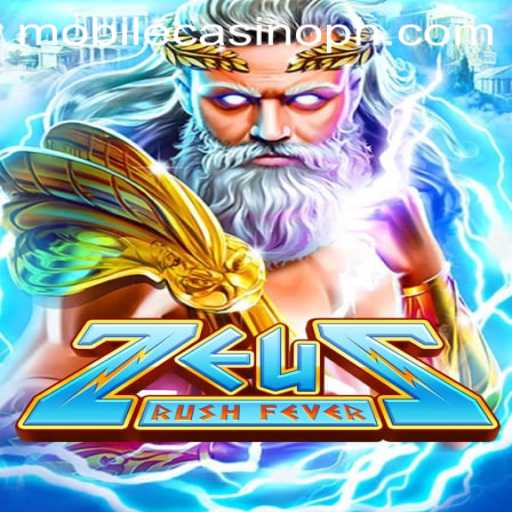Exploring ZeusRushFever: The Thrilling Mobile Casino Game